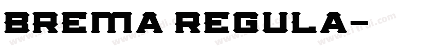 Brema Regula字体转换